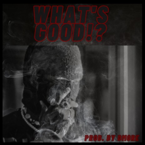 What's Good (Instrumental)