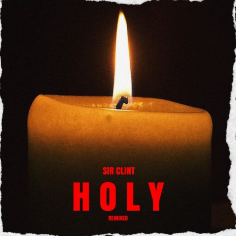 Holy (Remixed)