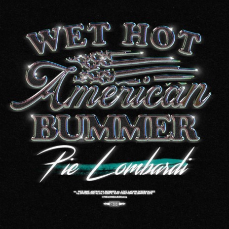 Wet Hot American Bummer