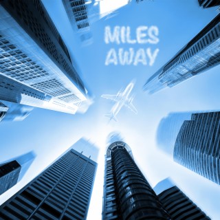 Miles Away ft. IND1GO lyrics | Boomplay Music