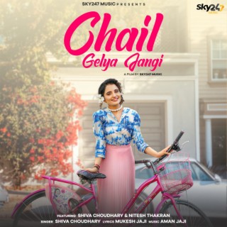 Chail Gelya Jangi (feat. Shiva Choudhary & Nitesh Thakran)