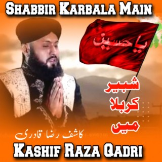 Shabbir Karbala Main