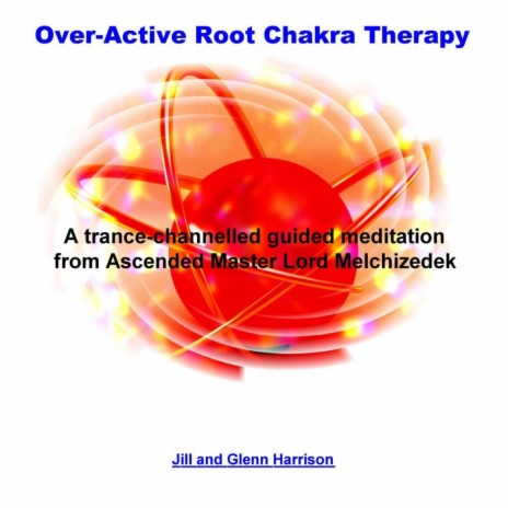 Over-Active Root Chakra Symptoms - Very Important | Boomplay Music