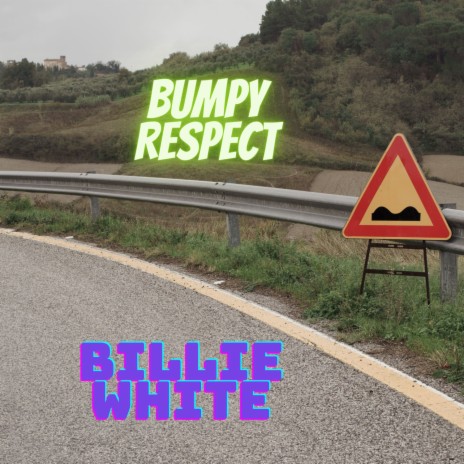 Bumpy Respect | Boomplay Music