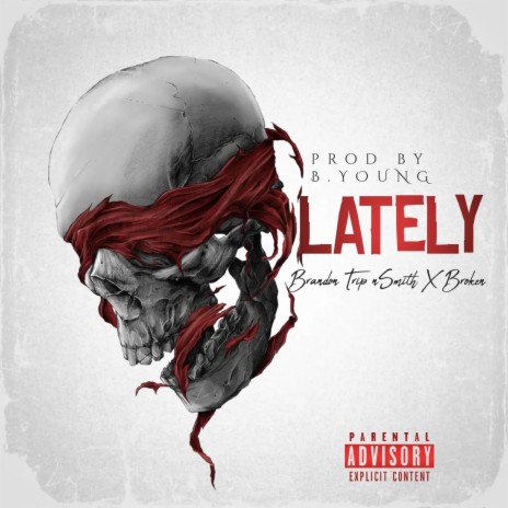 Lately ft. Broken | Boomplay Music