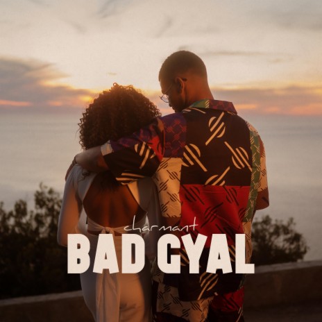 Bad Gyal | Boomplay Music