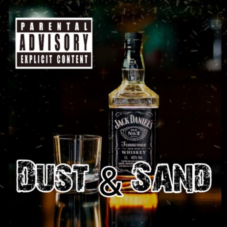 Dust & Sand | Boomplay Music