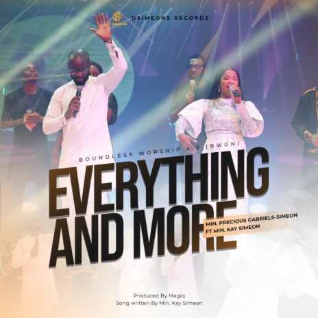 EVERYTHING AND MORE ft. Min. Kay Simeon | Boomplay Music