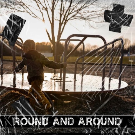 ROUND AND AROUND | Boomplay Music