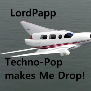 Techno-Pop makes Me Drop!