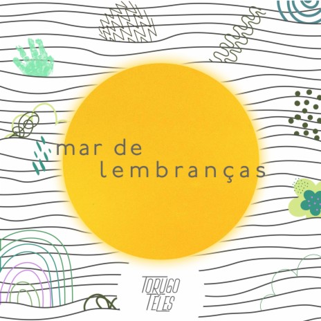 Mar de Lembranças | Boomplay Music