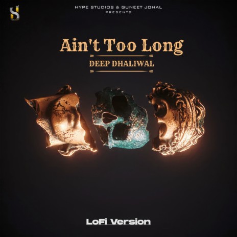 Ain’t Too Long LoFi (Lofi) | Boomplay Music