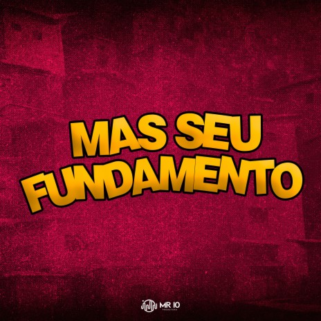 Mas Seu Fundamento ft. DJ CAVAGLIERI & Mc Lovera | Boomplay Music