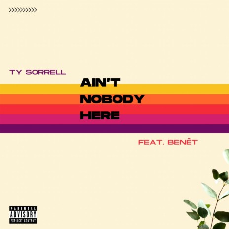 Ain't Nobody Here ft. Benét | Boomplay Music