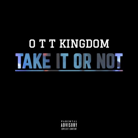 Take it or Not | Boomplay Music