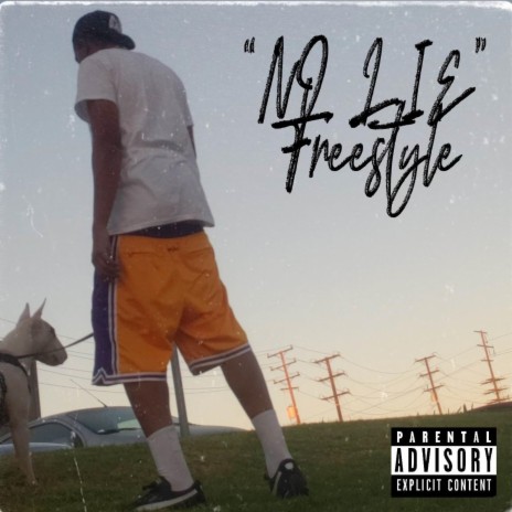 No Lie Freestyle | Boomplay Music