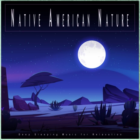 Native American Nature Music ft. Sleep Sound Library & Sleeping Music | Boomplay Music