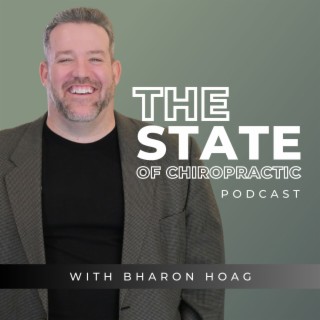 October Updates: The State of Chiropractic with Bharon Hoag