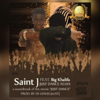 Just Dance (feat. Big Kalifa)