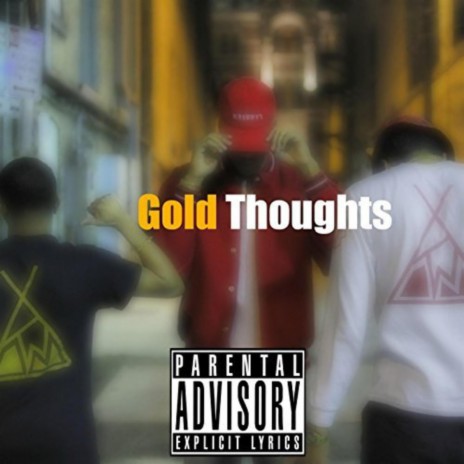 Gold Thoughts | Boomplay Music