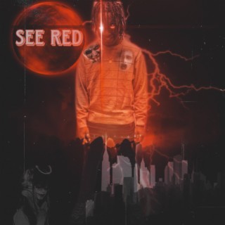 SEE RED