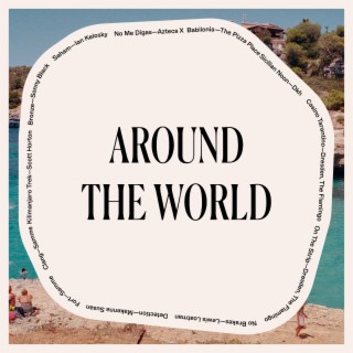 Around The WORLD