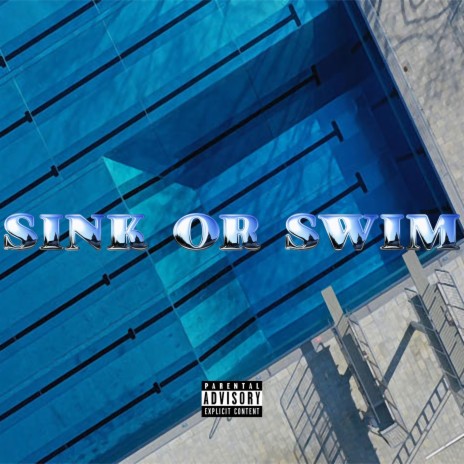 Sink Or Swim | Boomplay Music