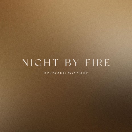 Night By Fire