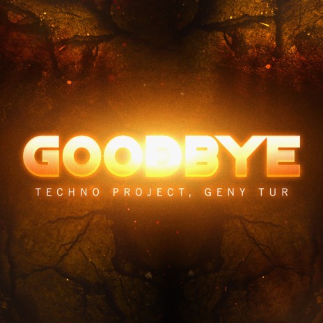 Goodbye ft. Geny Tur