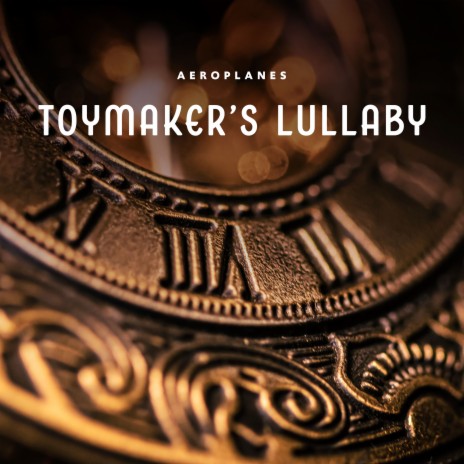Toymaker's Lullaby | Boomplay Music
