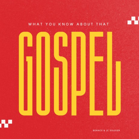 What You Know About That Gospel | Boomplay Music