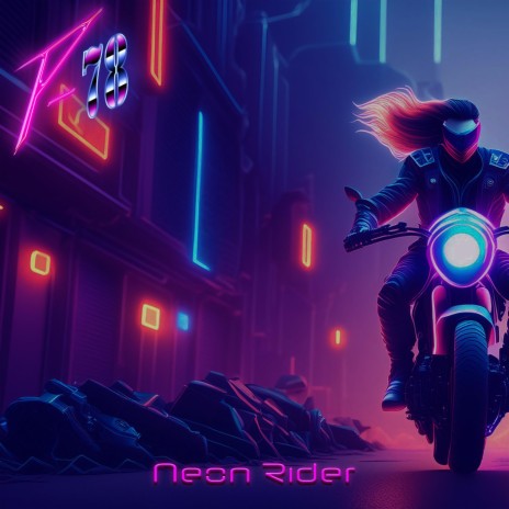 Neon Rider | Boomplay Music