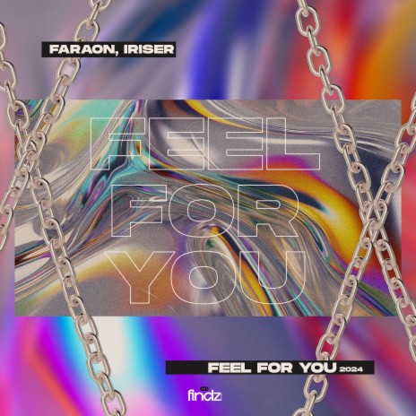 Feel for You (2024 Version) ft. Iriser