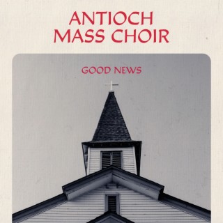 Antioch Mass Choir