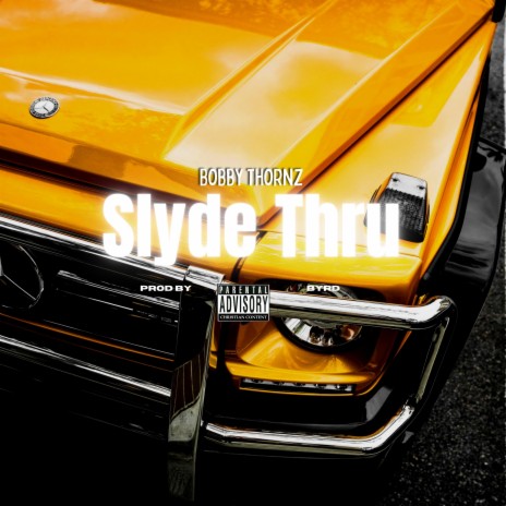 Slyde Thru | Boomplay Music