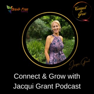Connect & Grow with Jacqui Grant