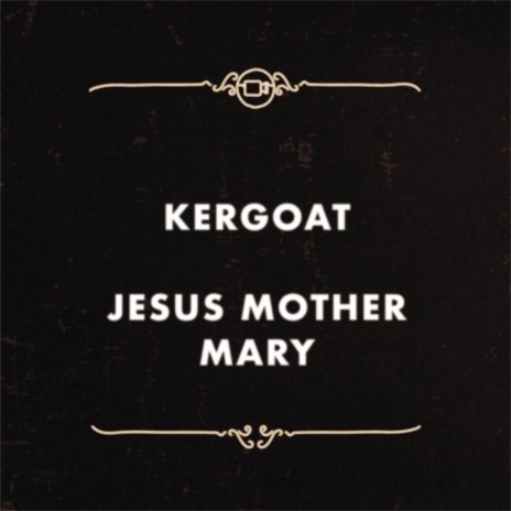 Jesus Mother Mary | Boomplay Music