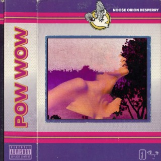 Pow Wow ft. Nu$e Musik & Orion lyrics | Boomplay Music