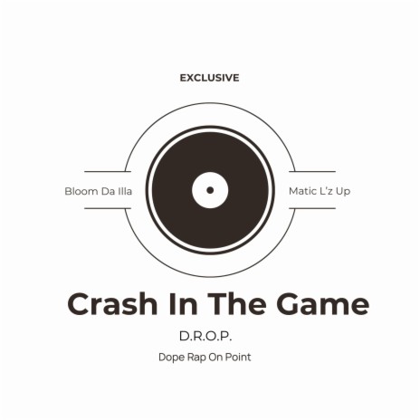 Crash In The Game ft. Matic L’z Up