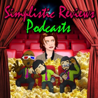 (Ep. 201): The Simplistic Reviews Podcast - March 2023