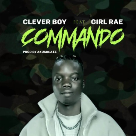 Commando ft. Girl Rae | Boomplay Music