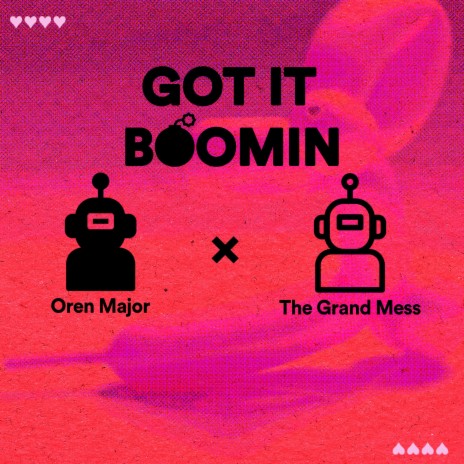 Got It Boomin ft. The Grand Mess | Boomplay Music