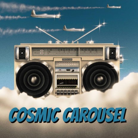 Cosmic Carousel | Boomplay Music