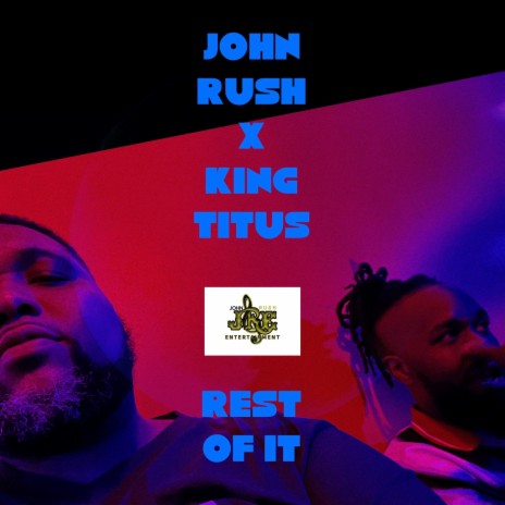 Rest of It (Special Version 2) ft. King Titus | Boomplay Music