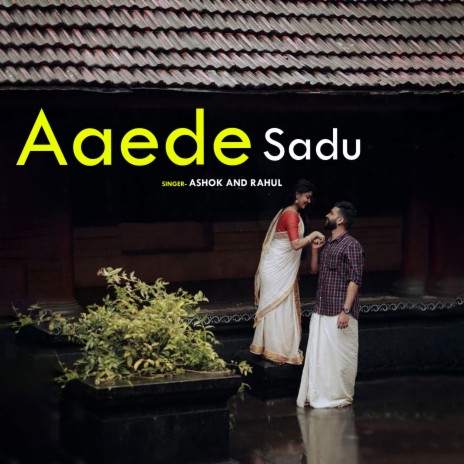 Aaede Sadu ft. Rahul | Boomplay Music