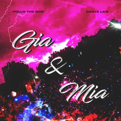 GIA X MIA ft. Pollo The God | Boomplay Music