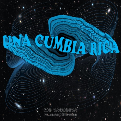 Una Cumbia Rica ft. ISAO & Xúpiter | Boomplay Music