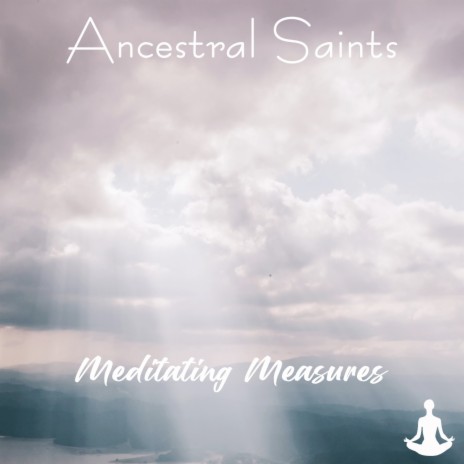 Ancestral Saints | Boomplay Music