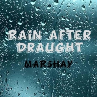 Rain After Draught