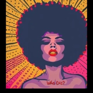 Who Dis? (New Phone) (Radio Edit) | Boomplay Music